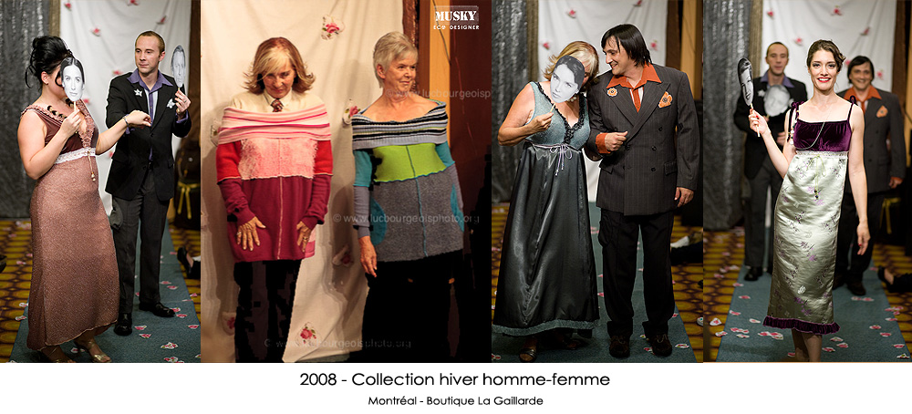 2008 – Collection hiver homme-femme. Montréal – Boutique La Gaillarde.